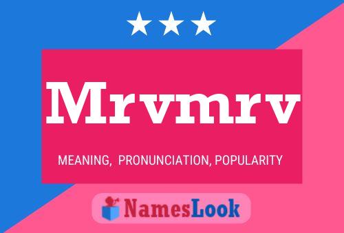 Mrvmrv Name Poster