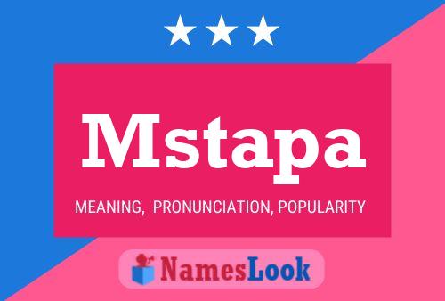 Mstapa Name Poster