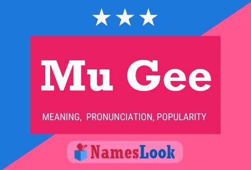 Mu Gee Name Poster