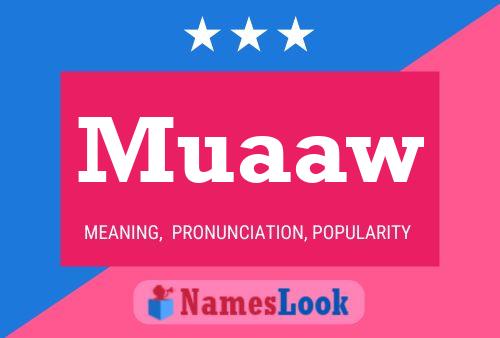 Muaaw Name Poster