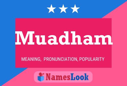 Muadham Name Poster