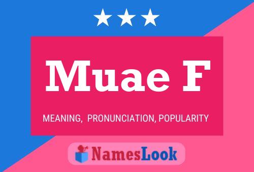 Muae F Name Poster