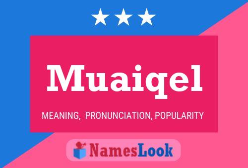 Muaiqel Name Poster