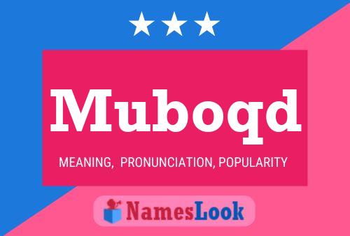 Muboqd Name Poster