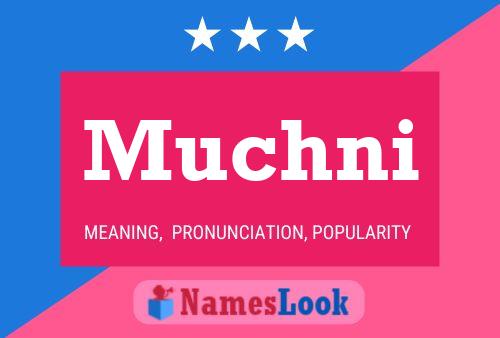 Muchni Name Poster