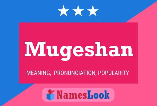 Mugeshan Name Poster