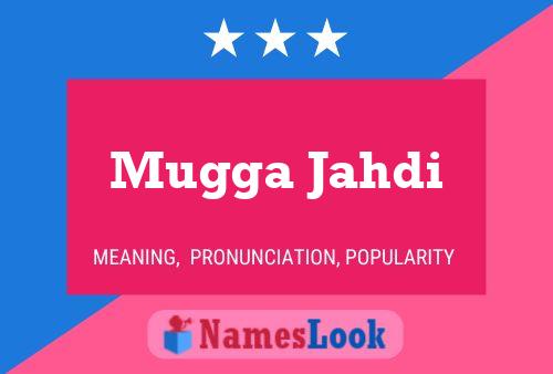 Mugga Jahdi Name Poster