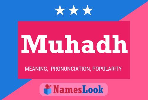 Muhadh Name Poster