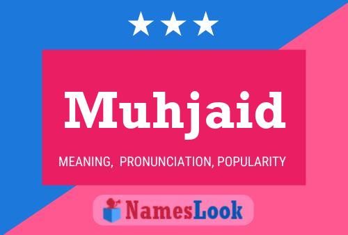 Muhjaid Name Poster