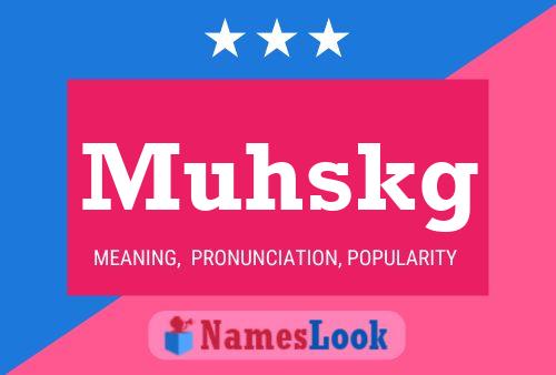 Muhskg Name Poster