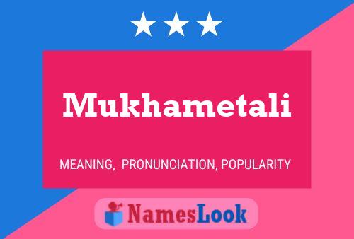 Mukhametali Name Poster