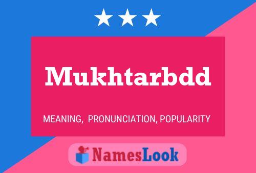 Mukhtarbdd Name Poster