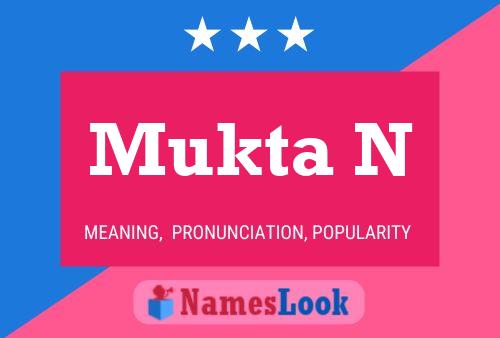 Mukta N Name Poster