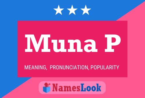 Muna P Name Poster