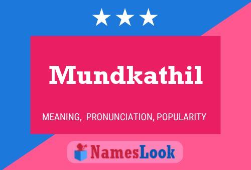 Mundkathil Name Poster