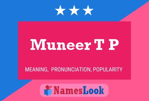 Muneer T P Name Poster