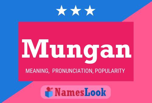 Mungan Name Poster