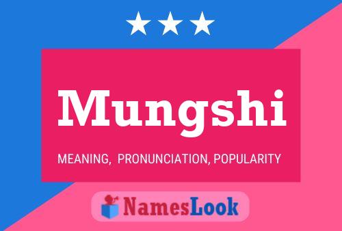 Mungshi Name Poster