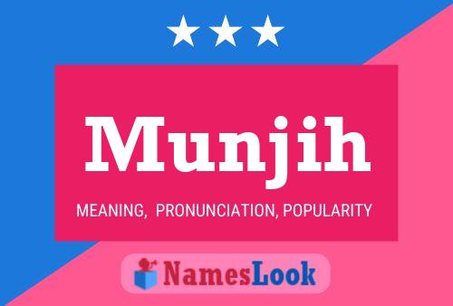 Munjih Name Poster