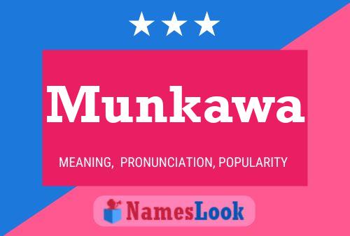 Munkawa Name Poster