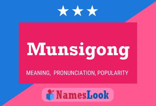 Munsigong Name Poster