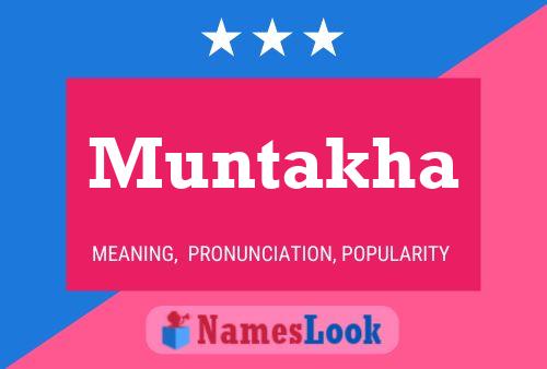 Muntakha Name Poster