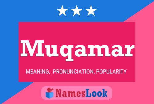 Muqamar Name Poster