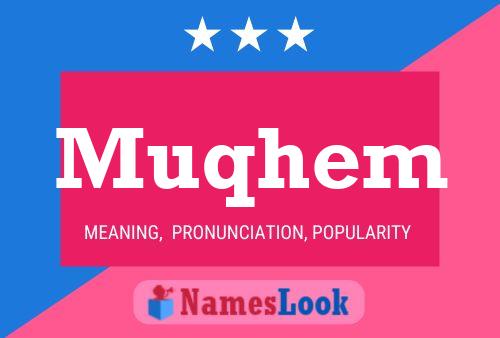 Muqhem Name Poster