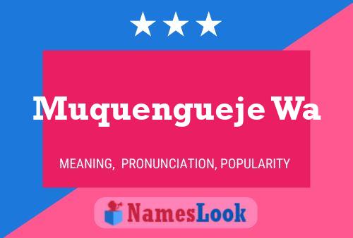 Muquengueje Wa Name Poster