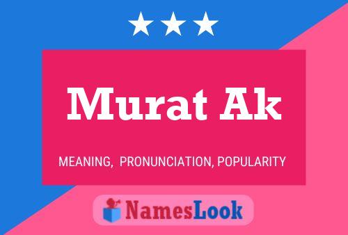 Murat Ak Name Poster