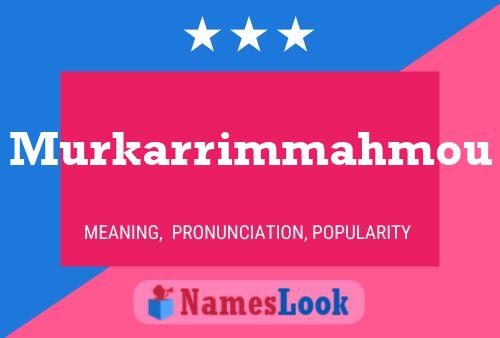 Murkarrimmahmou Name Poster