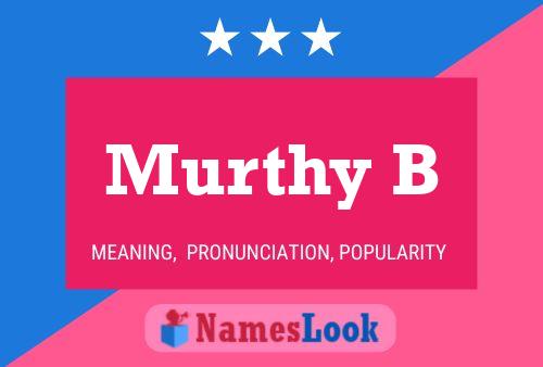 Murthy B Name Poster