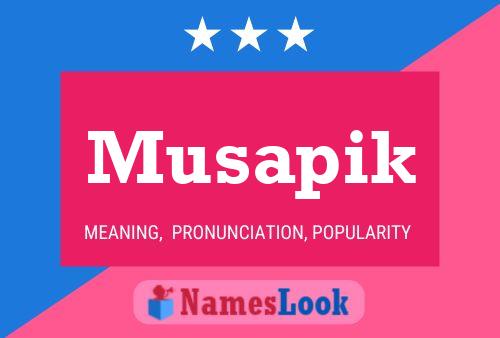 Musapik Name Poster