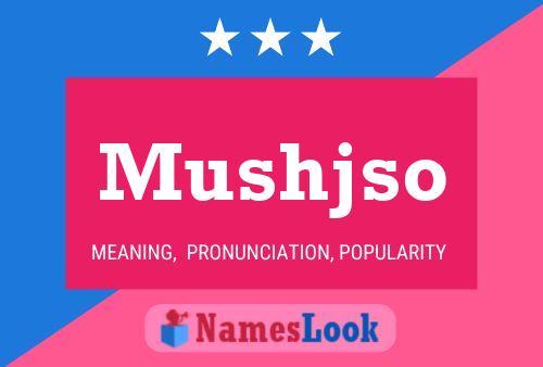 Mushjso Name Poster