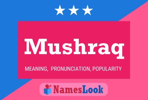 Mushraq Name Poster