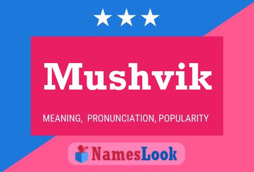 Mushvik Name Poster