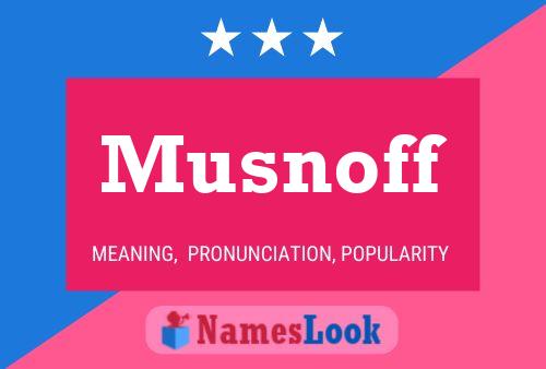 Musnoff Name Poster