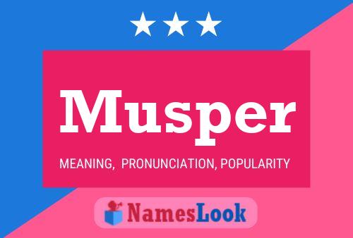 Musper Name Poster