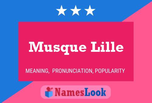 Musque Lille Name Poster