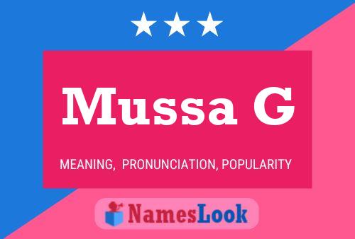 Mussa G Name Poster