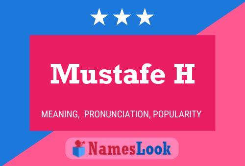 Mustafe H Name Poster