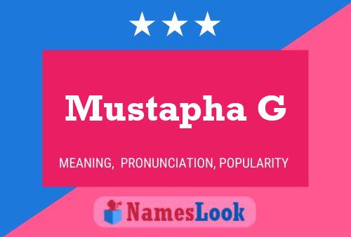 Mustapha G Name Poster