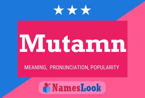 Mutamn Name Poster