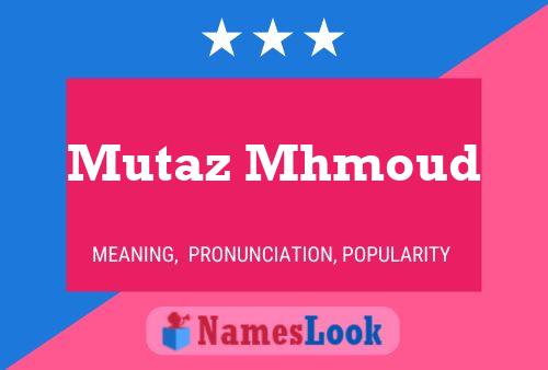 Mutaz Mhmoud Name Poster