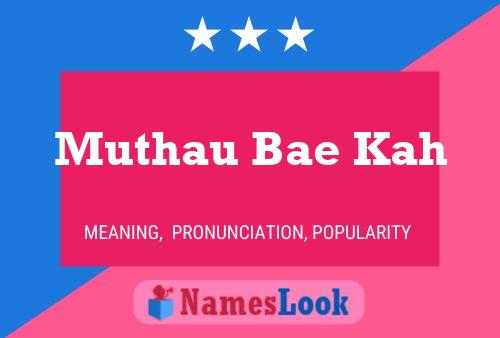 Muthau Bae Kah Name Poster