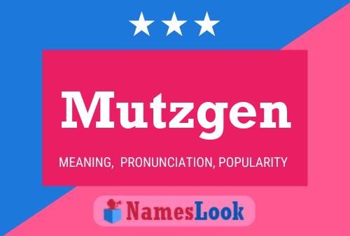 Mutzgen Name Poster