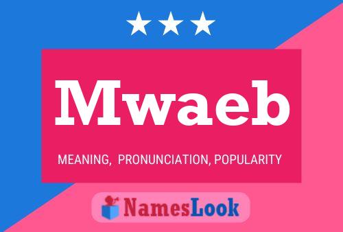 Mwaeb Name Poster