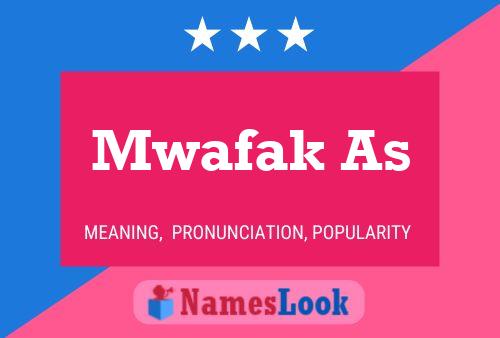 Mwafak As Name Poster