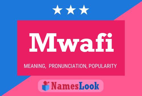 Mwafi Name Poster