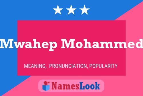 Mwahep Mohammed Name Poster